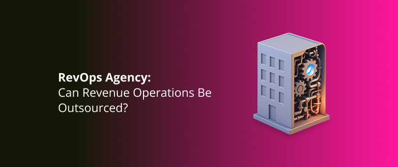 RevOps Agency_  Can Revenue Operations Be Outsourced_ Featured Img